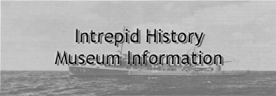 Intrepid History Museum Information Banner